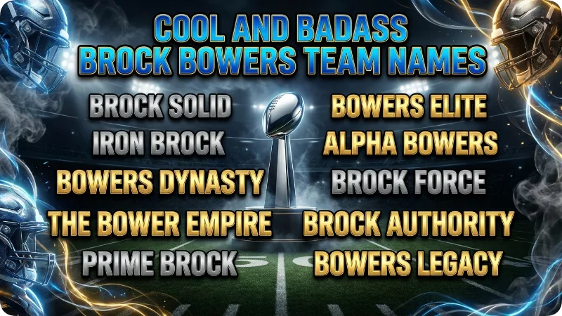 Cool And Badass Brock Bowers Team Names