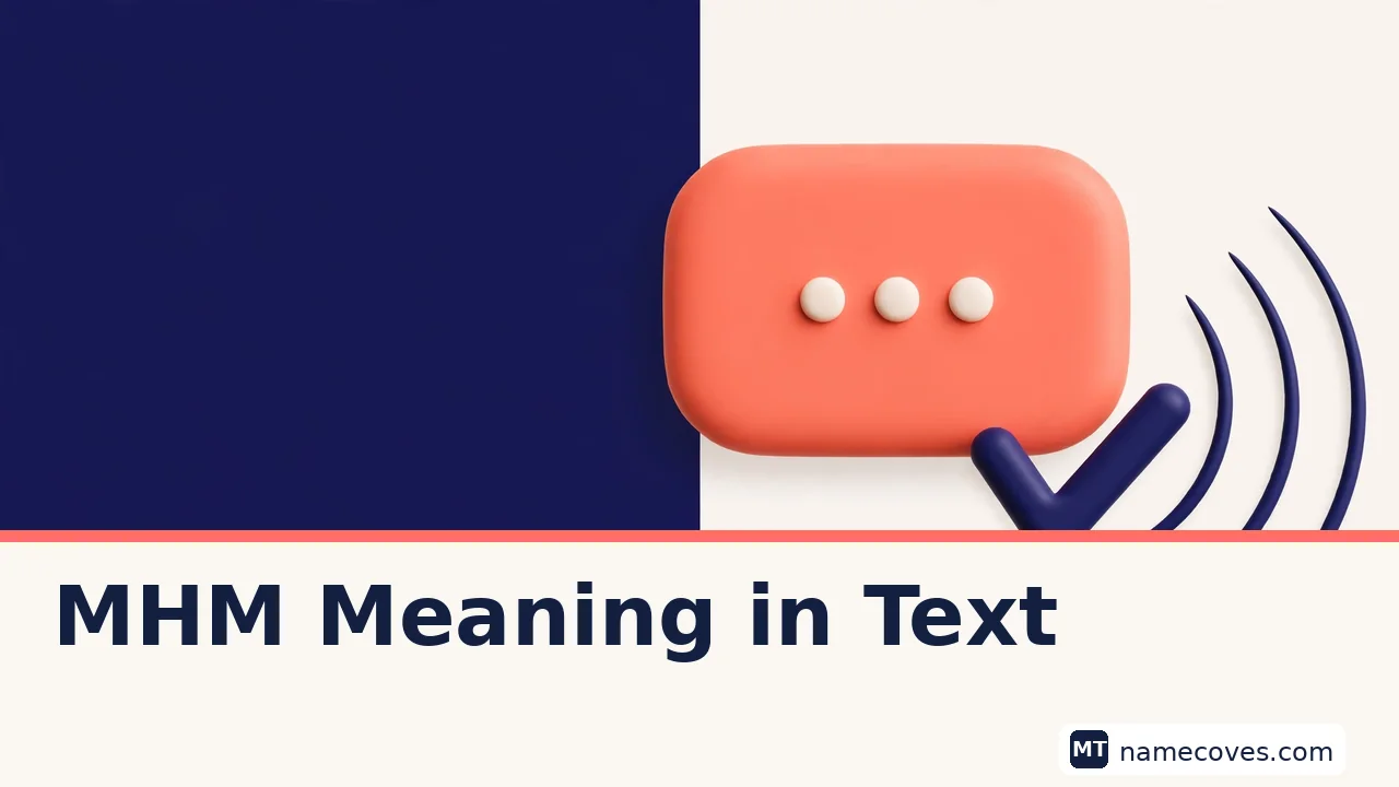 Definite Mean What Does MHM Mean? Texting Definition and Examples